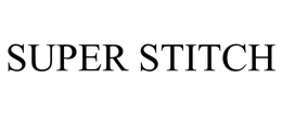 SUPER STITCH trademark