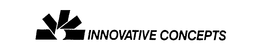 INNOVATIVE CONCEPTS trademark