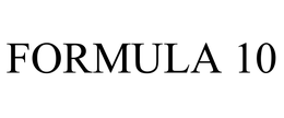 FORMULA 10 trademark