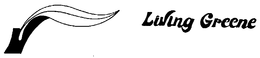 LIVING GREENE trademark