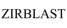 ZIRBLAST trademark