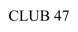 CLUB 47 trademark