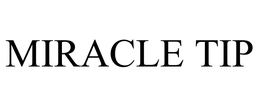 MIRACLE TIP trademark