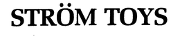 STROM TOYS trademark