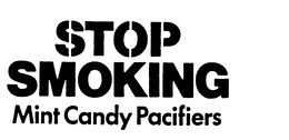 STOP SMOKING MINT CANDY PACIFIERS trademark