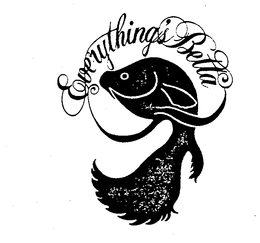 EVERYTHING'S BETTA trademark
