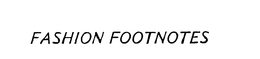 FASHION FOOTNOTES trademark