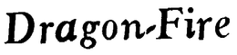 DRAGON-FIRE trademark