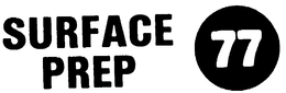 SURFACE PREP 77 trademark