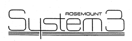 ROSEMOUNT SYSTEM 3 trademark