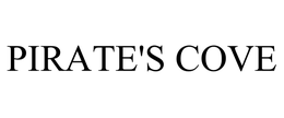 PIRATE'S COVE trademark
