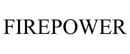 FIREPOWER trademark