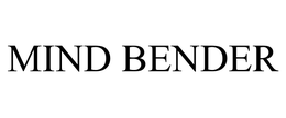MIND BENDER trademark