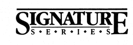 SIGNATURE SERIES trademark