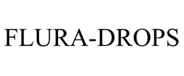 FLURA-DROPS trademark