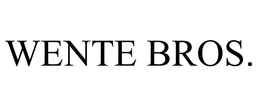 WENTE BROS. trademark