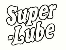 SUPER-LUBE trademark