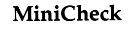 MINICHECK trademark