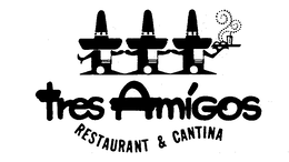 TRES AMIGOS RESTAURANT & CANTINA trademark