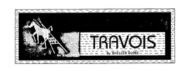 TRAVOIS BY SHELLER GLOBE trademark