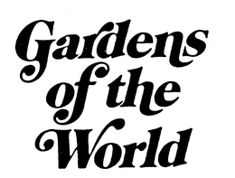 GARDENS OF THE WORLD trademark