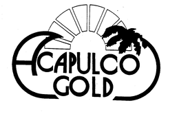 ACAPULCO GOLD trademark