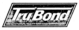 TRU-BOND trademark