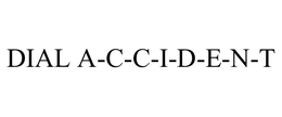 DIAL A-C-C-I-D-E-N-T trademark