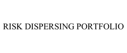 RISK DISPERSING PORTFOLIO trademark