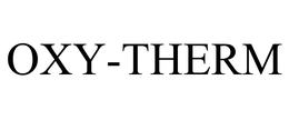 OXY-THERM trademark
