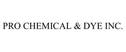 PRO CHEMICAL & DYE INC. trademark