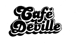 CAFE DEVILLE trademark