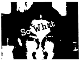SO WHAT trademark