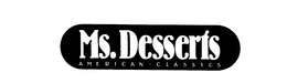 MS. DESSERTS AMERICAN CLASSICS trademark