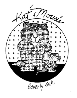 KAT & MOUSIE BY: BEVERLY GUHL trademark