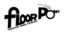 FLOOR PONG INDOOR MINI-TENNIS trademark