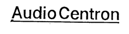 AUDIO CENTRON trademark