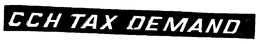 CCH TAX DEMAND trademark