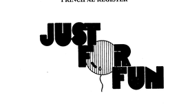 JUST FOR FUN trademark