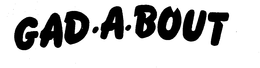 GAD-A-BOUT trademark