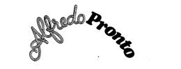 ALFREDO PRONTO trademark