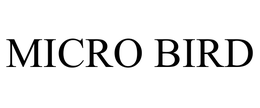 MICRO BIRD trademark