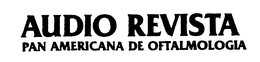 AUDIO REVISTA PAN AMERICANA DE OFTALMOLOGIA trademark