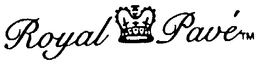 ROYAL PAVE trademark