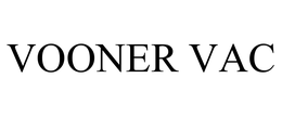 VOONER VAC trademark