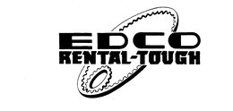 EDCO RENTAL-TOUGH trademark