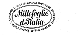 MILLEFOGLIE D'ITALIA trademark
