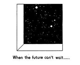 WHEN THE FUTURE CAN'T WAIT..... trademark