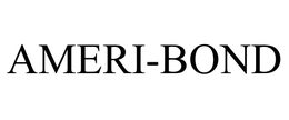AMERI-BOND trademark