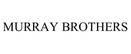 MURRAY BROTHERS trademark